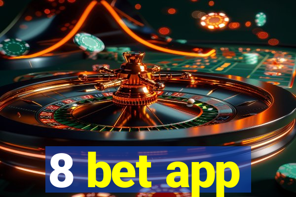 8 bet app